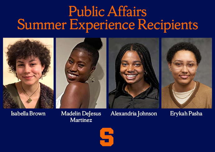 4 Maxwell School Juniors Will Participate in Highly Competitive Public Affairs Experiences This Summer   