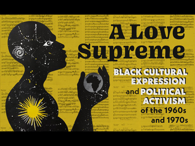 Community Folk Art Center to Host ‘A Love Supreme: Black Cultural Expression and Political Activism of the 1960s and 1970s’