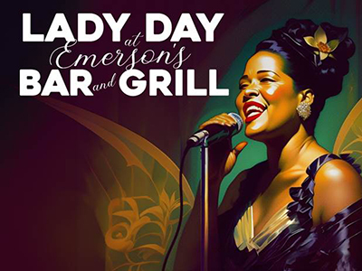 Billie Holiday Musical ‘Lady Day At Emerson’s Bar And Grill’ Continues Syracuse Stage 50th Anniversary Season