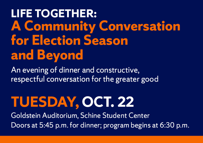 ‘A Community Conversation for Election Season and Beyond’ to Be Held Oct. 22 as Part of Initiative to Foster Civic Engagement, Civil Dialogue